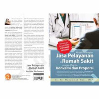 Model Pembagian Jasa Pelayanan di Rumah Sakit dengan Metode Konversi dan Proporsi