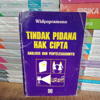 Tindak Pidana Hak Cipta:  Analisis dan Penyelesaiannya