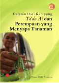 Catatan dari Kampung Ta'da Ai dan Perempuan yang Menyapa Tanaman