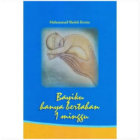 Bayiku hanya bertahan 1 minggu