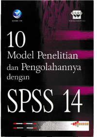10 Model Penelitian dan Pengolahannya dengan SPSS 14