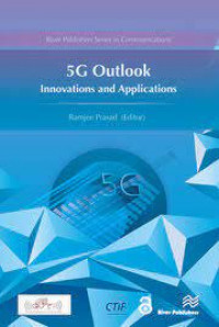 5G Outlook – Innovations and Applications