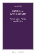 Artificial Intelligence: Robot Law, Policy and Ethics