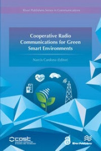 Cooperative Radio Communications for Green Smart Environments