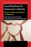 Good Teachers for Tomorrow's Schools