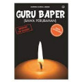 Guru BAPER (Bawa Perubahan)