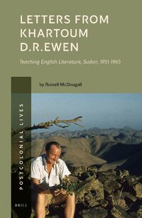 Letters from Khartoum. D.R. Ewen