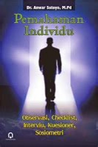 Pemahaman Individu: Observasi, Checklist, Interviu, Kuesiner, Sosiometri