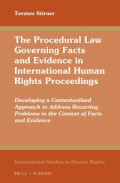 The Procedural Law Governing Facts and Evidence in International Human Rights Proceedings