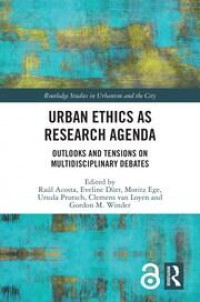 Urban Ethics as Research Agenda