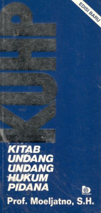 KUHP: Kitab Undang-Undang Hukum Pidana