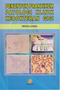 Penuntun Praktikum Patologi Klinik Kedokteran Gigi