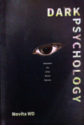 DARK PSYCHOLOGY : Memahamin Sisi Gelap Pikiran Manusia