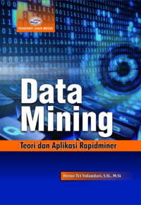 Data Mining untuk Klasifikasi dan Klasterisasi Data