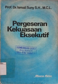 Pergeseran Kekuasaan Eksekutif