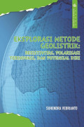 Eksplorasi Metode Geolistrik : resistivitas, polarisasi terinduksi, dan potensial diri