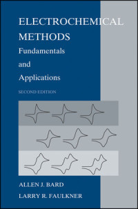 Electrochemical Methods. Fundamentals and Applications second edition