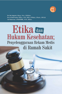 Etika dan Hukum Kesehatan; Penyelenggaraan Rekam Medis di Rumah Sakit