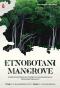 Etnobotani Mangrove : Model Pemanfaatan dan Tindakan Konservasi Mangrove Masyarakat Kepulauan