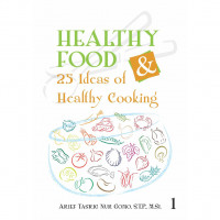 Healthy Food & 25 Ideas of Healthy Cooking