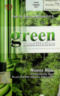 green constitution: Nuansa Hijau Undang-Undang Dasar Negara Republik Indonesia Tahun 1945