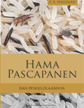 Hama Pascapanen dan Pengelolaannya