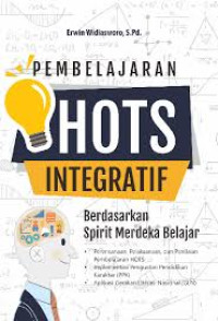 Pembelajaran HOTS Integratif Berdasarkan Spirit Merdeka Belajar