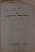 Hubungan Antara Presiden dan Madjelis Permusjawaratan Rakjat (Paparan pada Seminar Ketatanegaraan jang diselenggarakan oleh K.A.S.I. Djaja)