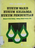 Hukum Waris Hukum Keluarga Hukum Pembuktian Menurut Kitab Undang-Undang Hukum Perdata (BW)