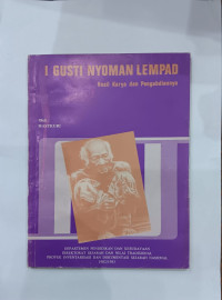 I Gusti Nyoman Lempad: Hasil Karya dan Pengabdiannya