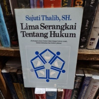 Lima Serangkai Tentang Hukum (Hubungan antara Hukum Islam dengan Hukum Tanah, Hukum Kewarisan dan Hukum Pidana)