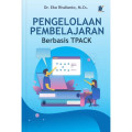 Pengelolaan Pembelajaran Berbasis TPACK
