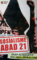 Sosialisme Abad 21: Jalan Alternatif Atas Neoliberalisme