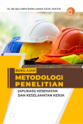 Buku Ajar Metodologi Penelitian (Aplikasi) Kesehatan dan Keselamatan Kerja