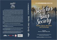 Skecthes of Asia's Society People, Culture, Education, and Technology