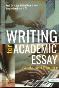 Writing for Academic Essay ; Guide and Practice
