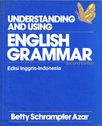 Understanding and Using English Grammar ; Edisi Inggris - Indonesia, 2nd Ed
