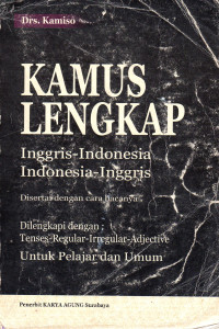 Kamus Lengkap Inggris - Indonesia ; Indonesia - Inggris