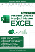 Tips & Trik: Panduan Lengkap Menjadi Master Excel