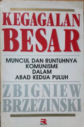 Kegagalan Besar: Muncul dan Runtuhnya Komunisme Dalam Abad Kedua Puluh