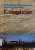Peraturan Pelaksanaan Undang-Undang Ketenagakerjaan tentang Penyelesaian Perselisihan Hubungan Internasional, Penempatan dan Perlindungan Tenaga Kerja Indonesia di Luar Negeri, Sistem Jaminan Nasional, Serikat Pekerja/Serikat Buruh