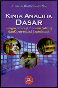 Kimia Analitik Dasar : dengan Strategi Problem Solving dan Open-ended Experiment