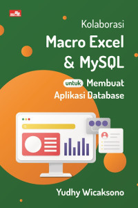 Kolaborasi macro excel & MYQSL : untuk membuat aplikasi database