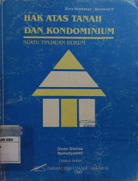 Hak atas tanah dan kondominium suatu tinjauan hukum