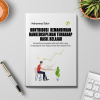 Kontribusi Kemandirian dan Kedisiplinan Terhadap Hasil Belajar