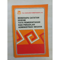 Beberapa Catatan Hukum Tata Pemerintahan dan Peradilan Administrasi Negara