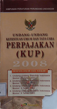 Ketentuan Umum dan Tata Cara Perpajakan (Susunan dalam Satu Naskah) Undang-Undang RI Nomor 28 Tahun 2007