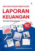 Metode Mudah Menyusun Laporan Keuangan : Teori dan Penerapan