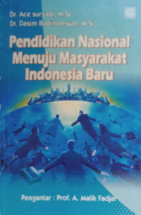 Pendidikan Nasional Menuju Masyarakat Indonesia Baru