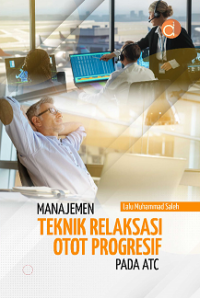 Manajemen Teknik Relaksasi Otot Progresif pada ATC